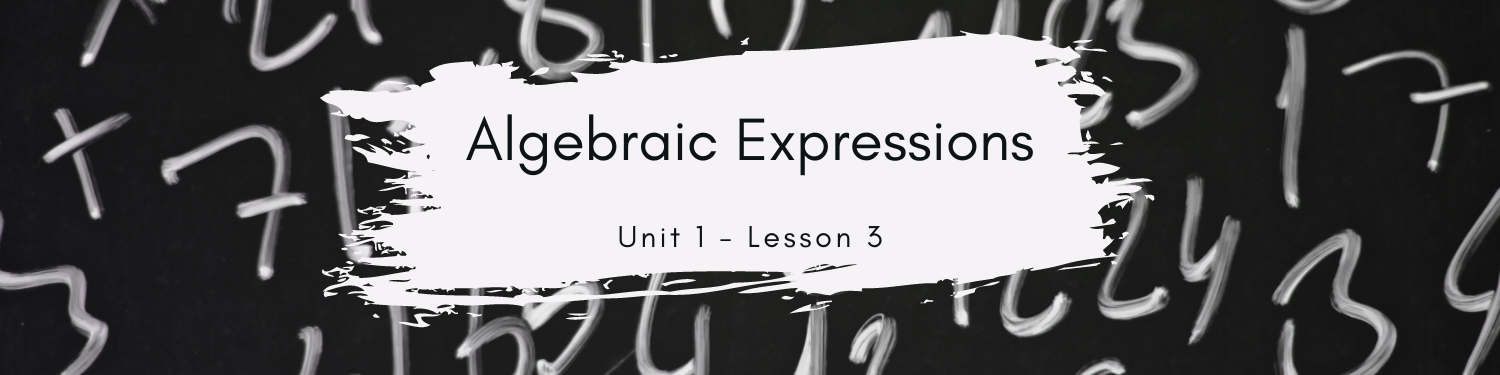 Lesson 3: Algebraic Expressions Banner